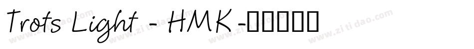 Trots Light - HMK字体转换